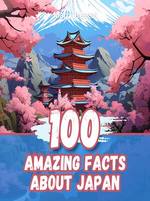 cover image of 100 Amazing Facts about Japan